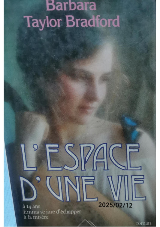 L'espace d'une vie Poche – 1 mars 1990 de Barbara Taylor Bradford (Auteur), Michel Ganstel (Traduction)