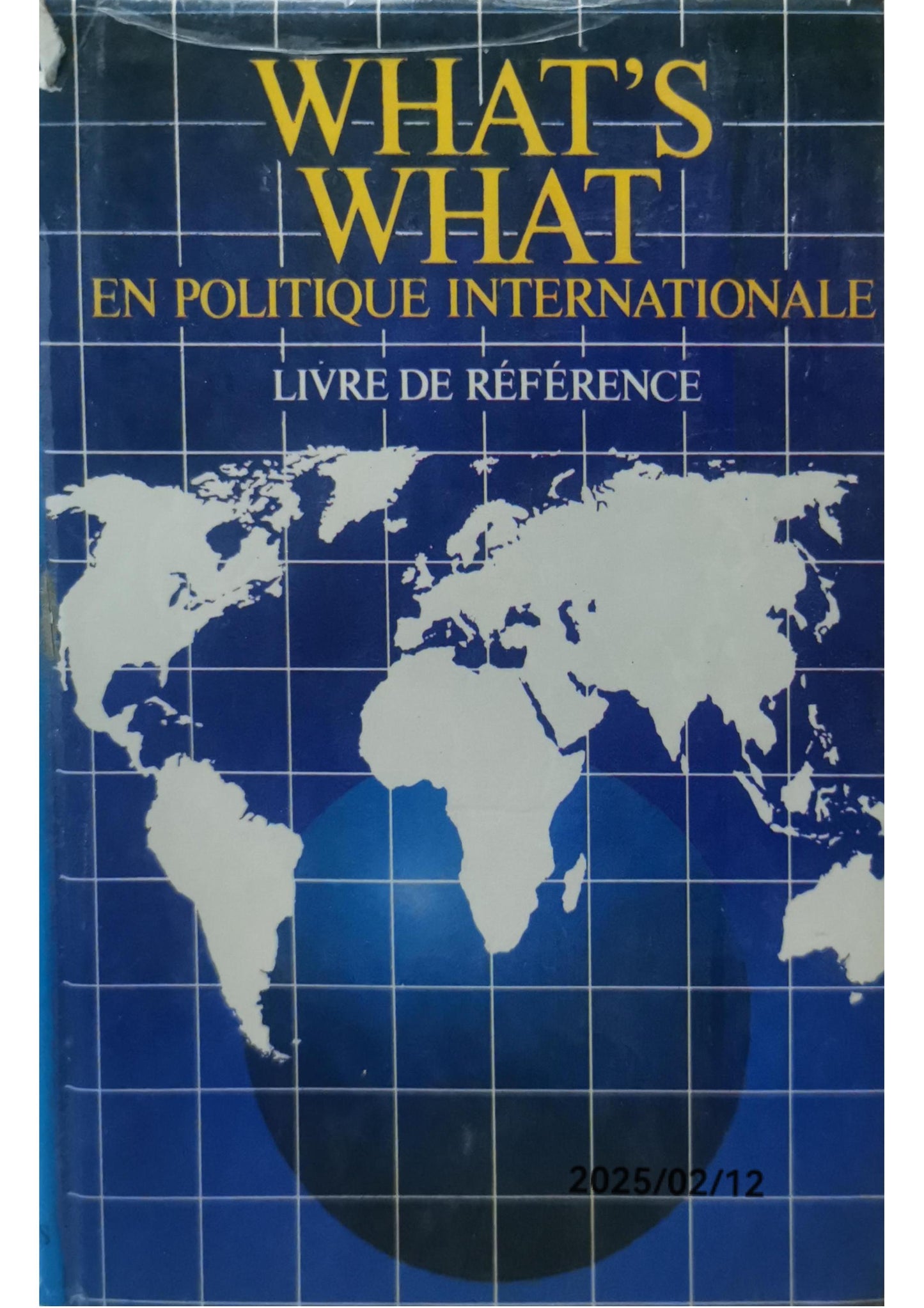 WHAT'S WHAT EN POLITIQUE INTERNATIONALE ++ LIVRE DE RÉFÉRENCE