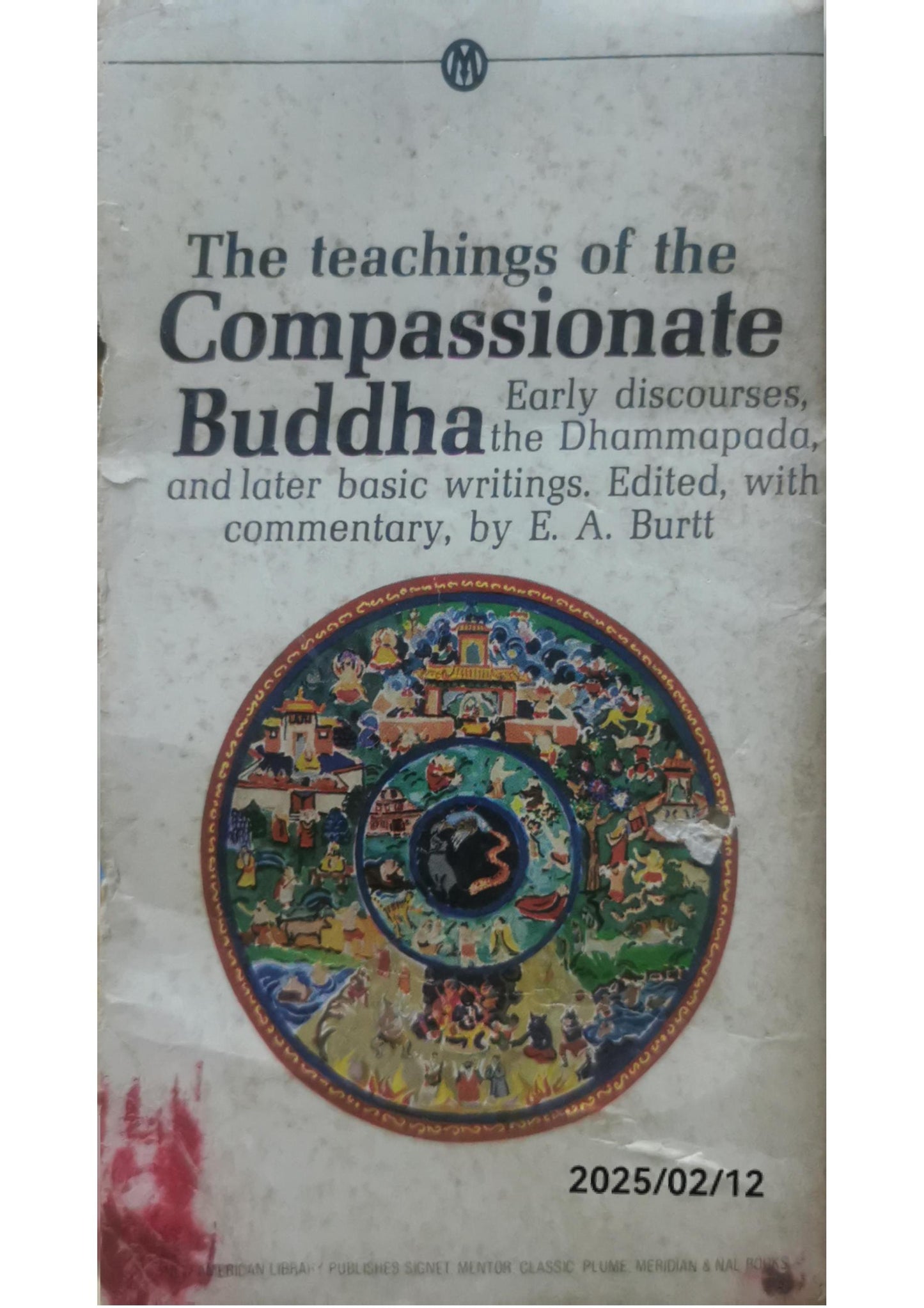 The Teachings of the Compassionate Buddha (Mentor) Mass Market Paperback – May 1, 1955 by E. A. Burtt (Editor, Introduction)