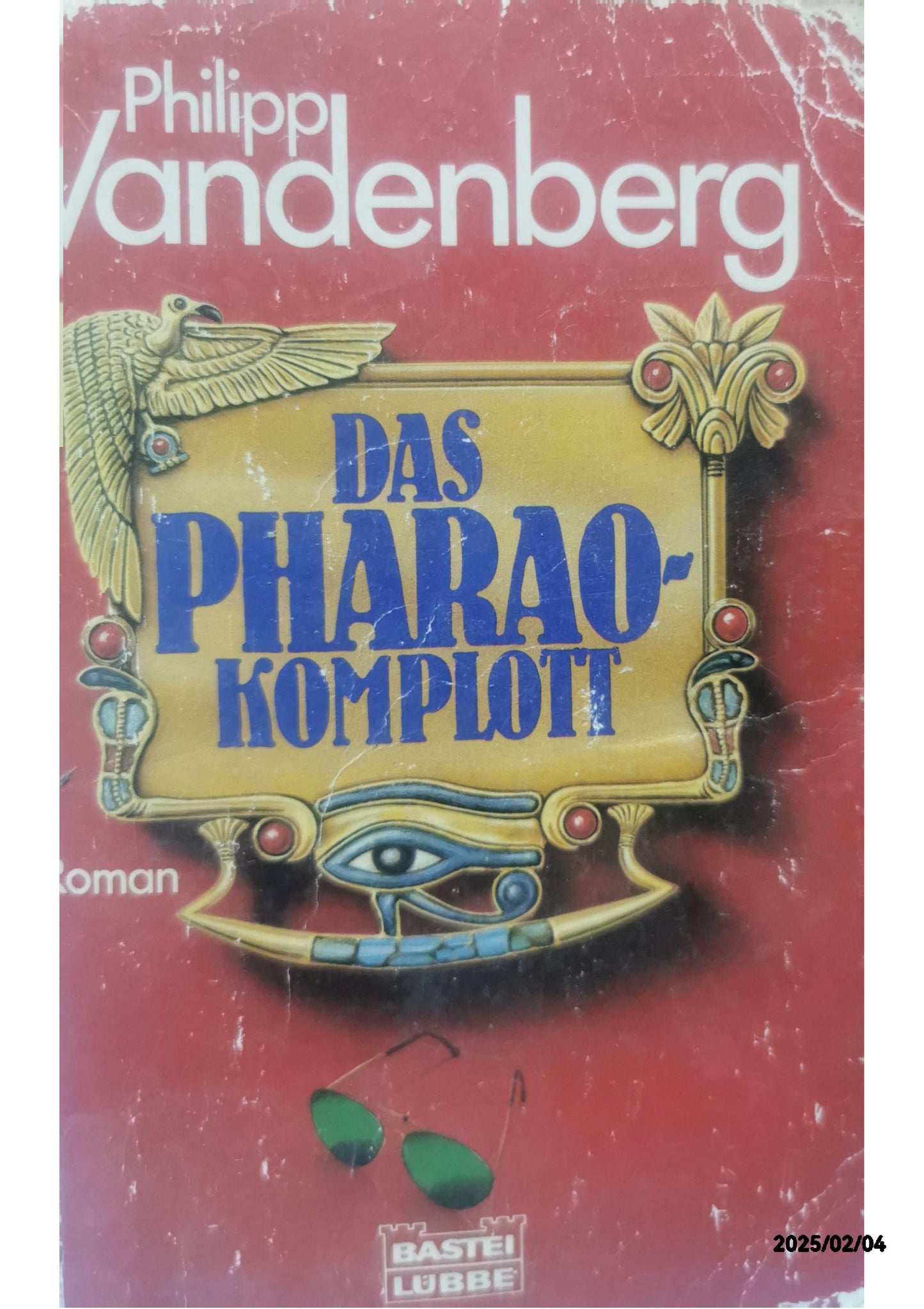 Das Pharao- Komplott. Paperback – October 1, 1992 German Edition  by Philipp Vandenberg (Author)