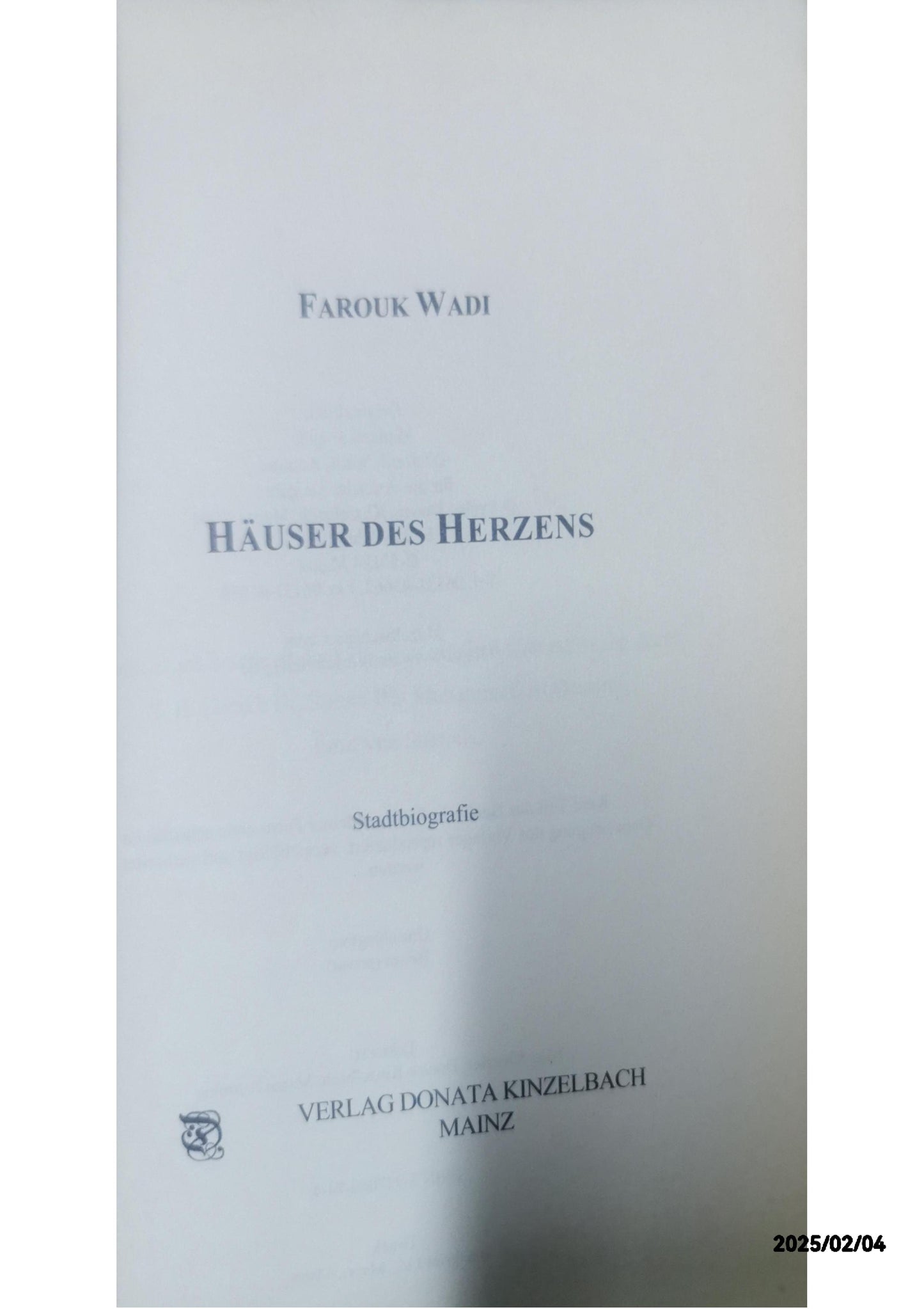 Häuser des Herzens: Stadtbiografie Paperback – 1 Sept. 2004 German edition  by Farouk Wadi (Author), Hassan Hamdan (Translator)