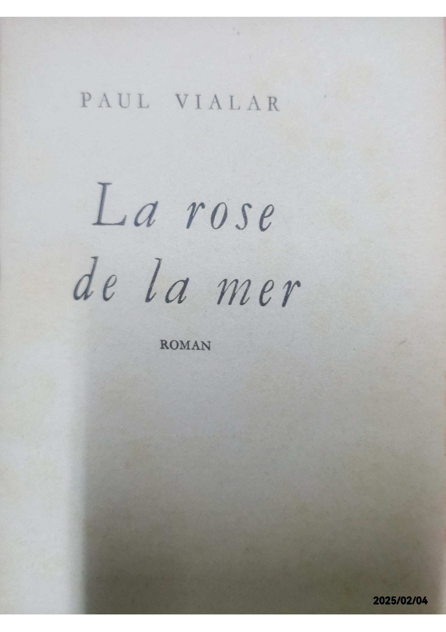 La Rose de la Mer Broché – 1 janvier 1939 de VIALAR PAUL (Auteur)