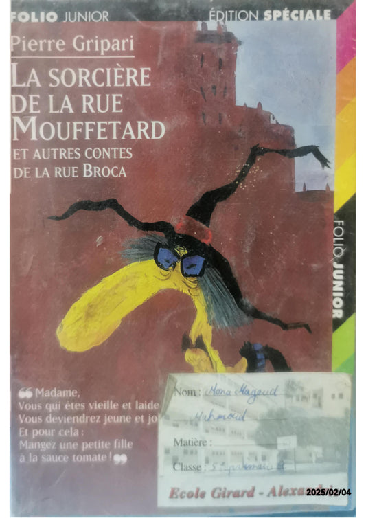 La sorcière de la rue Mouffetard, et autres contes de la rue Broca Poche – 1 janvier 1997 de Pierre Gripari (Auteur), Christian Biet (Auteur)