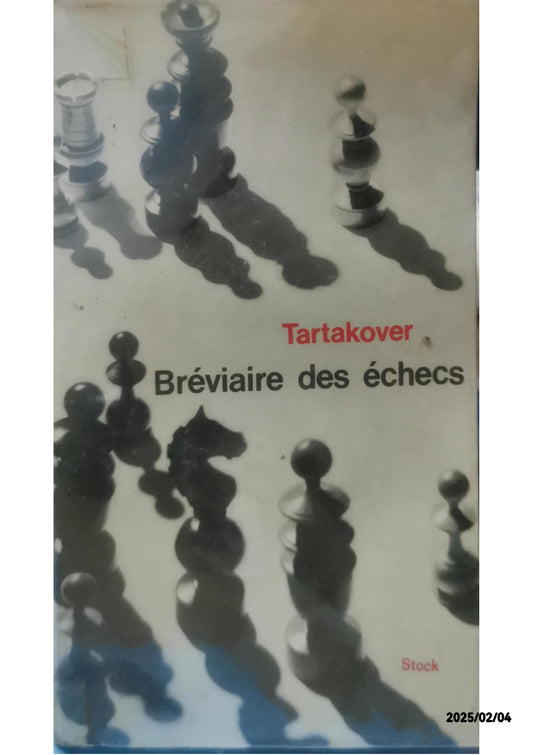 Le Bréviaire des échecs Pocket Book – April 14, 1988 French Edition  by Xavier Tartakover (Author)