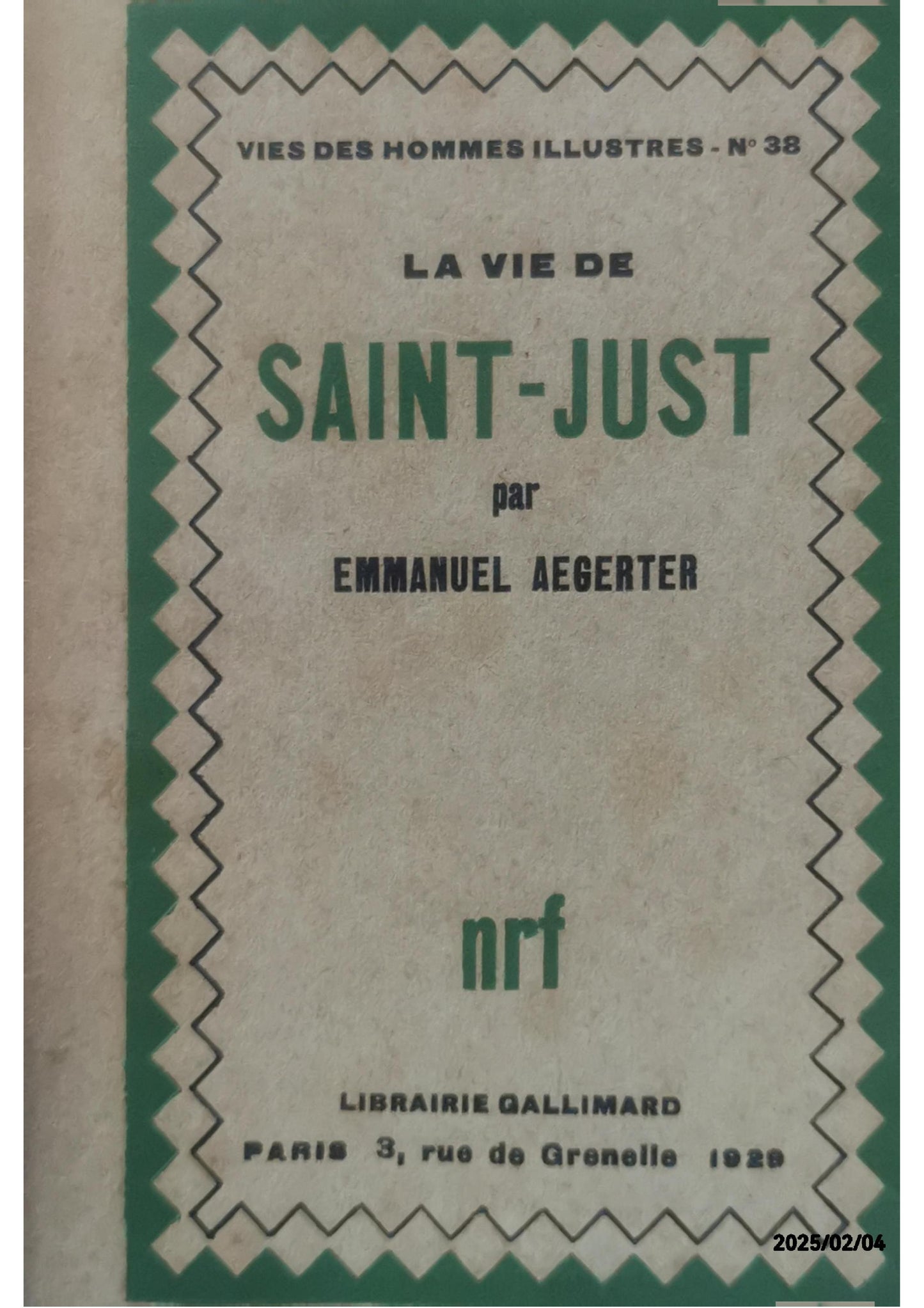 LA VIE DE SAINT-JUST AEGERTER EMMANUEL Published by NRF / GALLIMARD, 1929 Condition: bon Soft cover