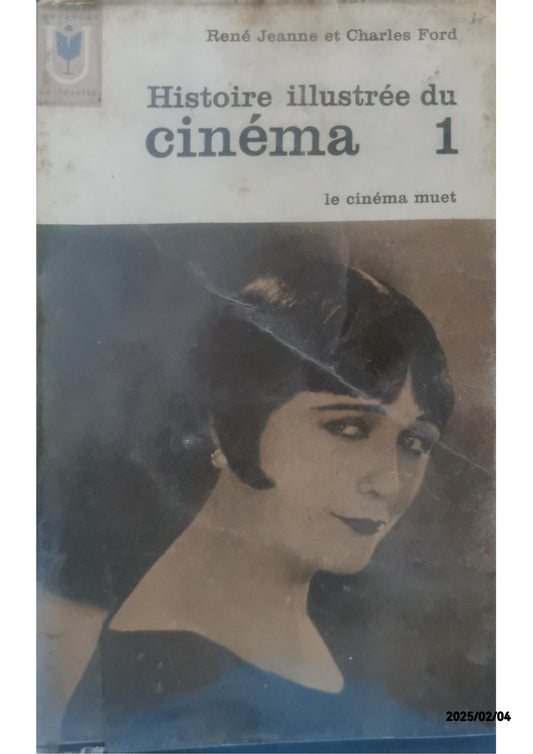 Histoire illustrée du cinéma 1 Le cinéma muet