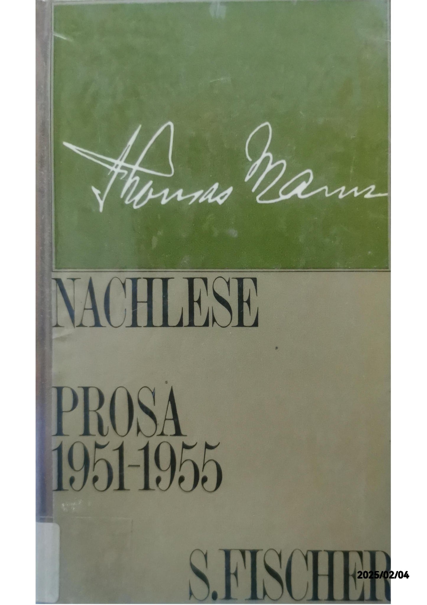 Nachlese. Prosa 1951-1955 Thomas Mann Published by S. Fischer, 1956 Language: German Used Condition: Gut Hardcover