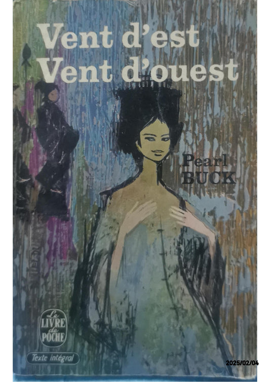 Vent d'est, vent d'ouest Poche – 18 janvier 1972 de Pearl Buck (Auteur)