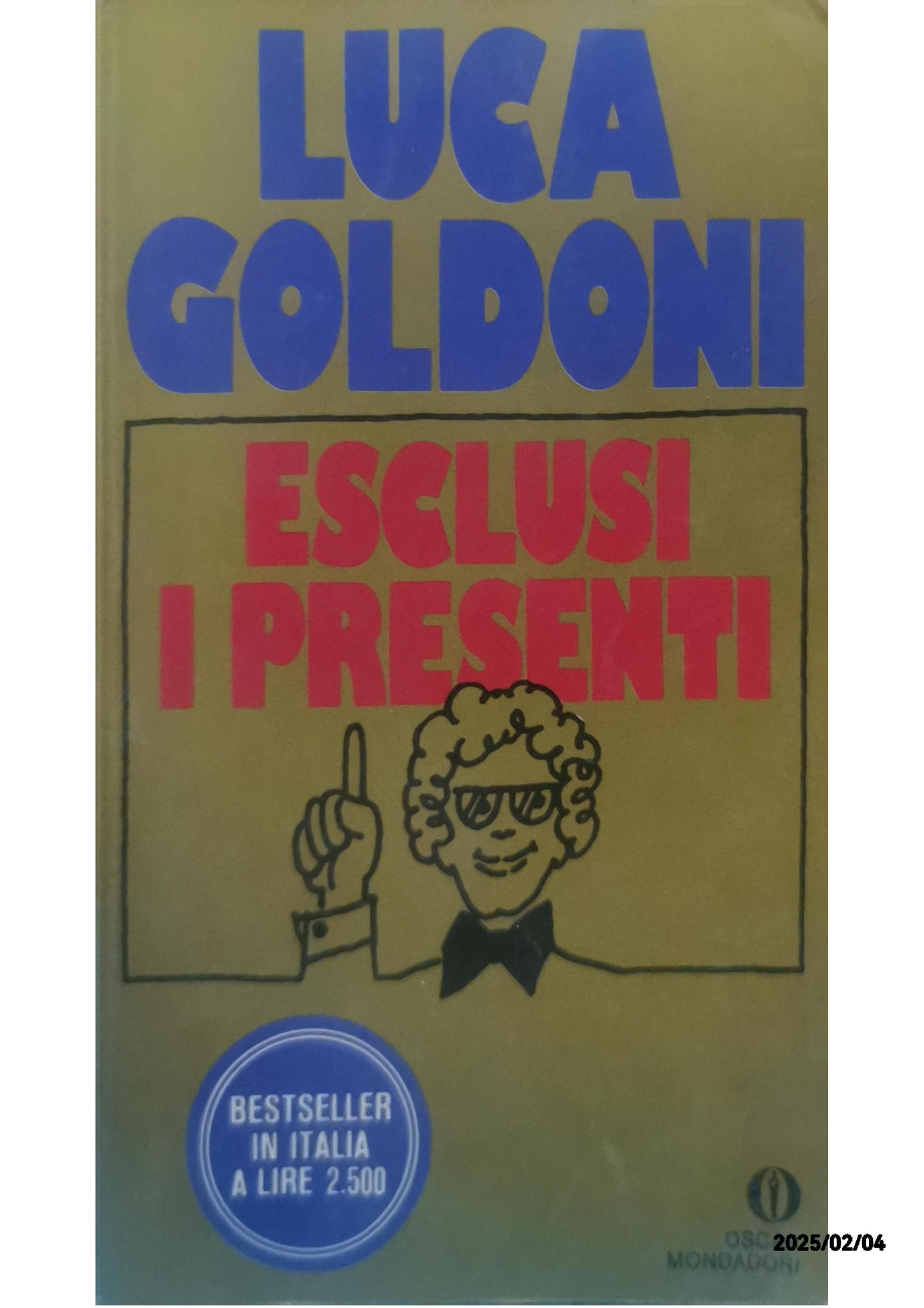 Esclusi i presenti Copertina rigida – 1 gennaio 1973 di LUCA. GOLDONI (Autore)