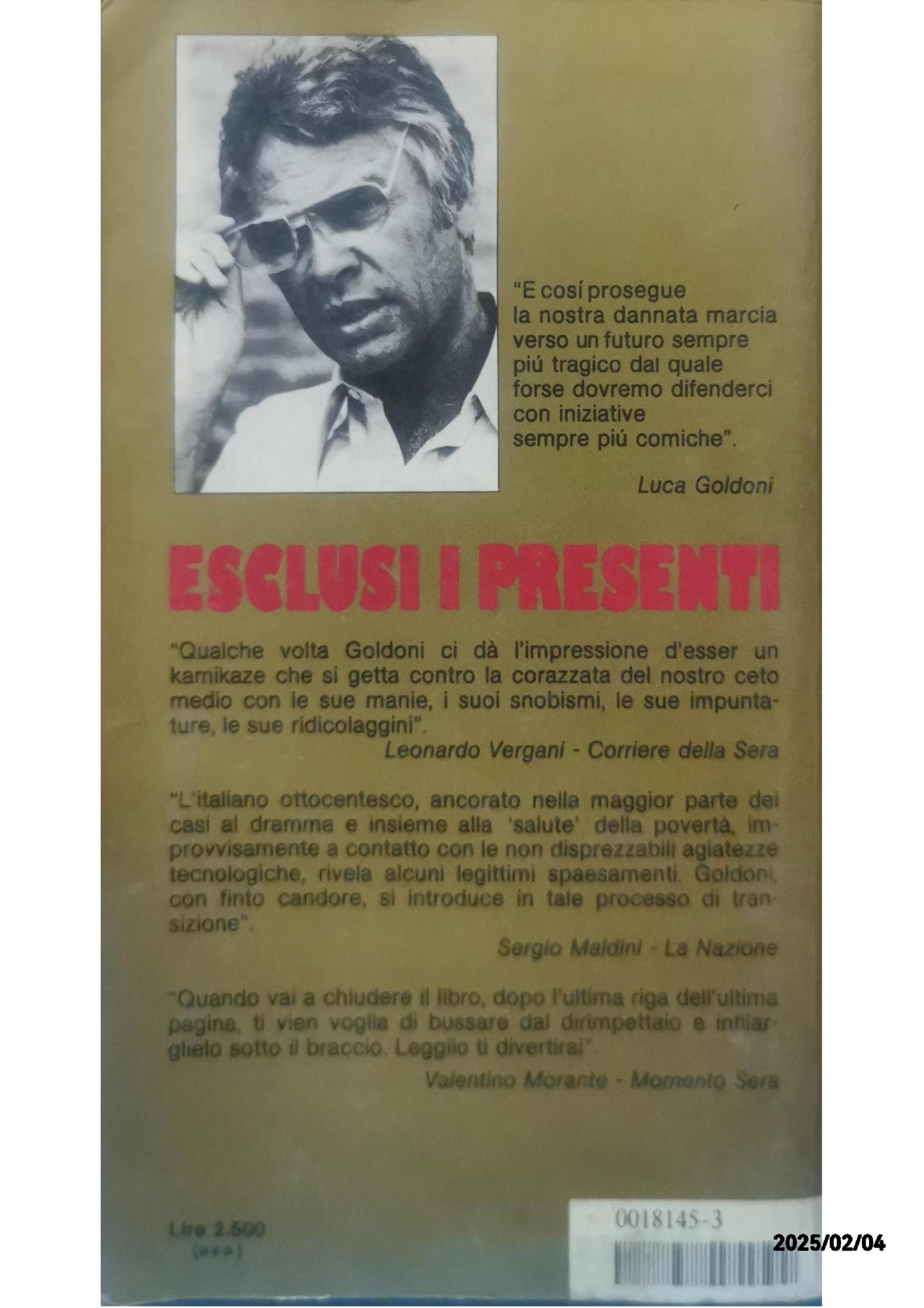 Esclusi i presenti Copertina rigida – 1 gennaio 1973 di LUCA. GOLDONI (Autore)