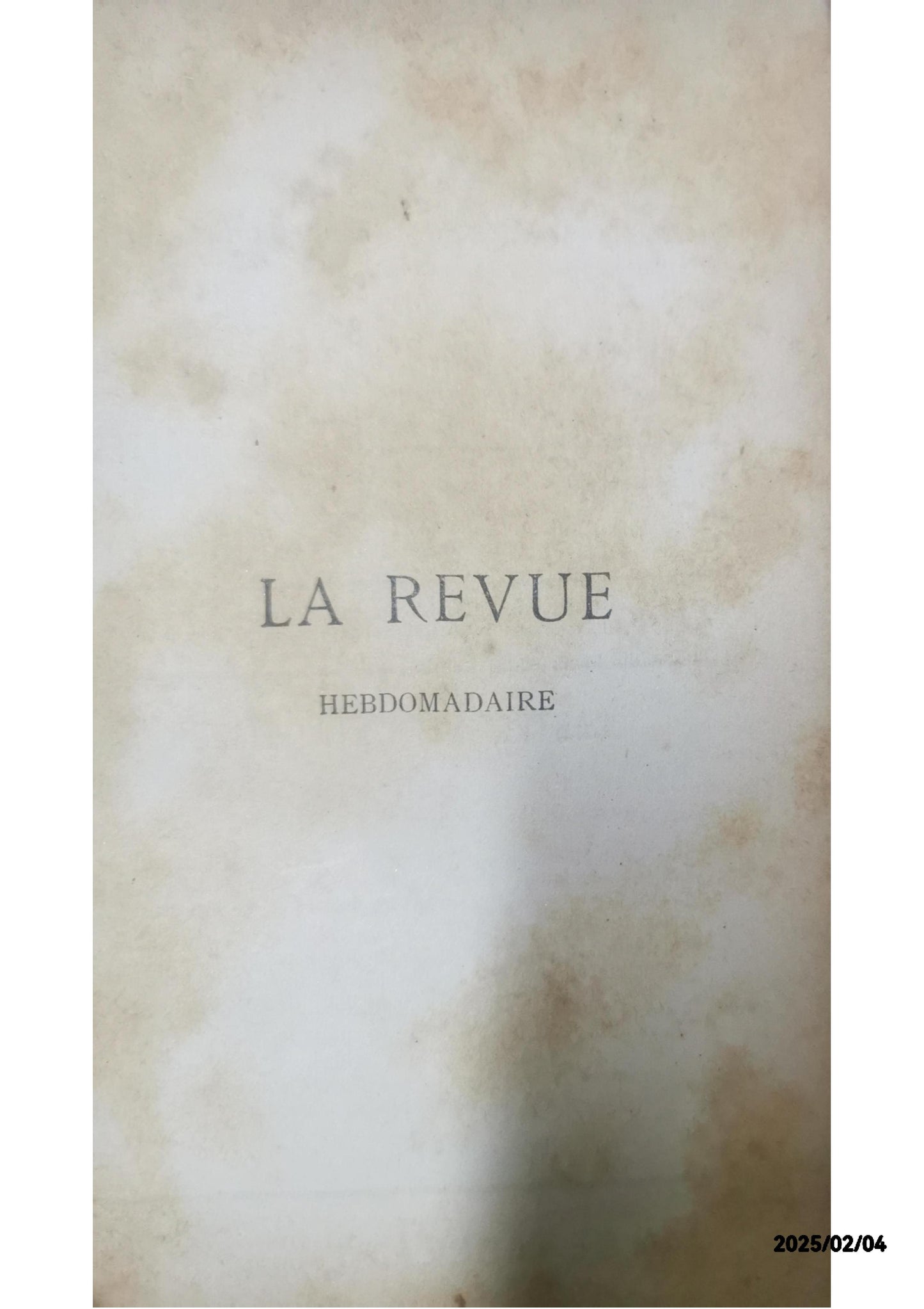 LA REVUE HEBDOMADAIRE ANNEE 1898 TOME IV COLLECTIF Published by PLON, 1898 Magazine / Periodical Condition: bon Hardcover