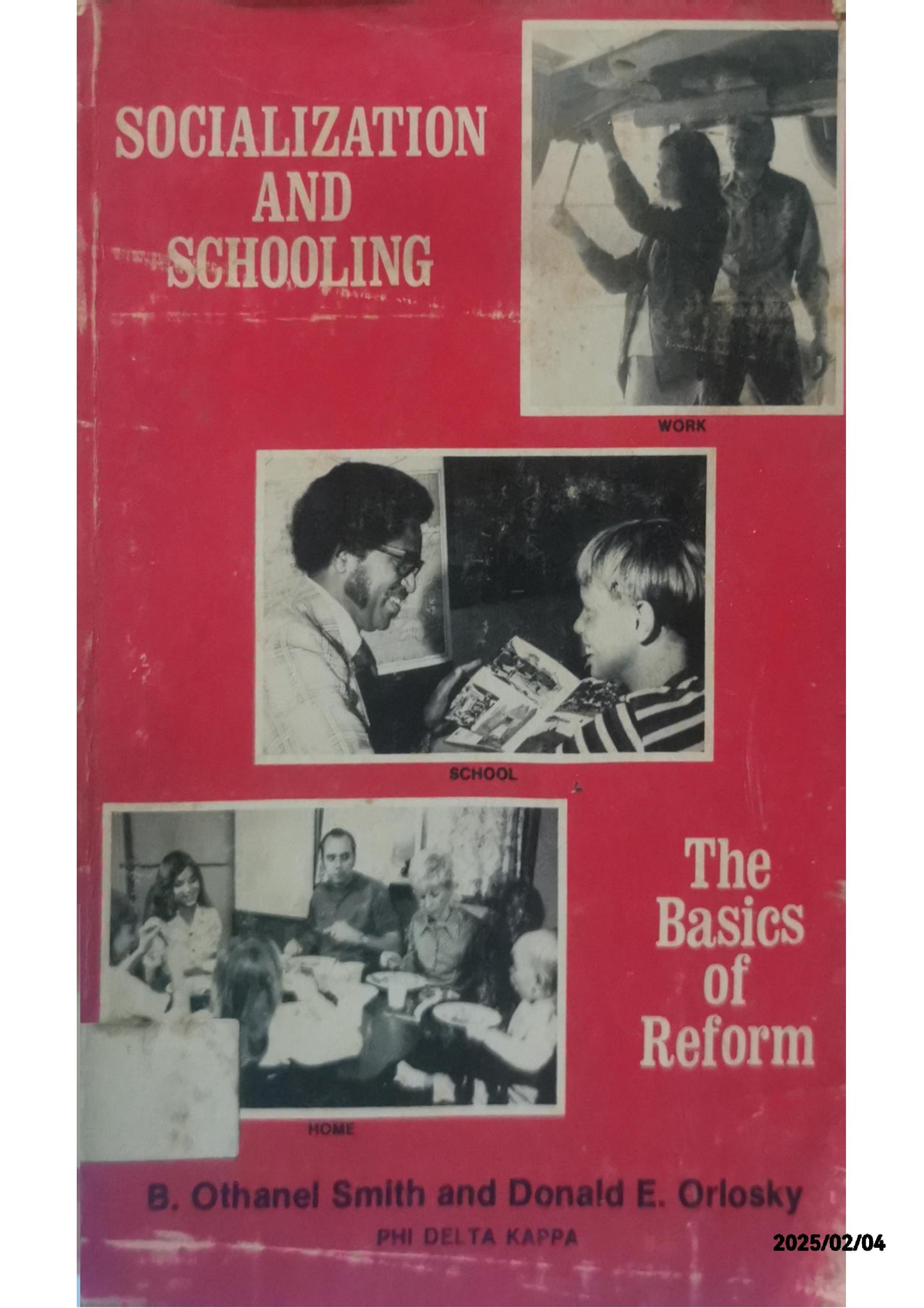 Socialization and schooling: Basics of reform Paperback – January 1, 1975 by B. Othanel Smith (Author)