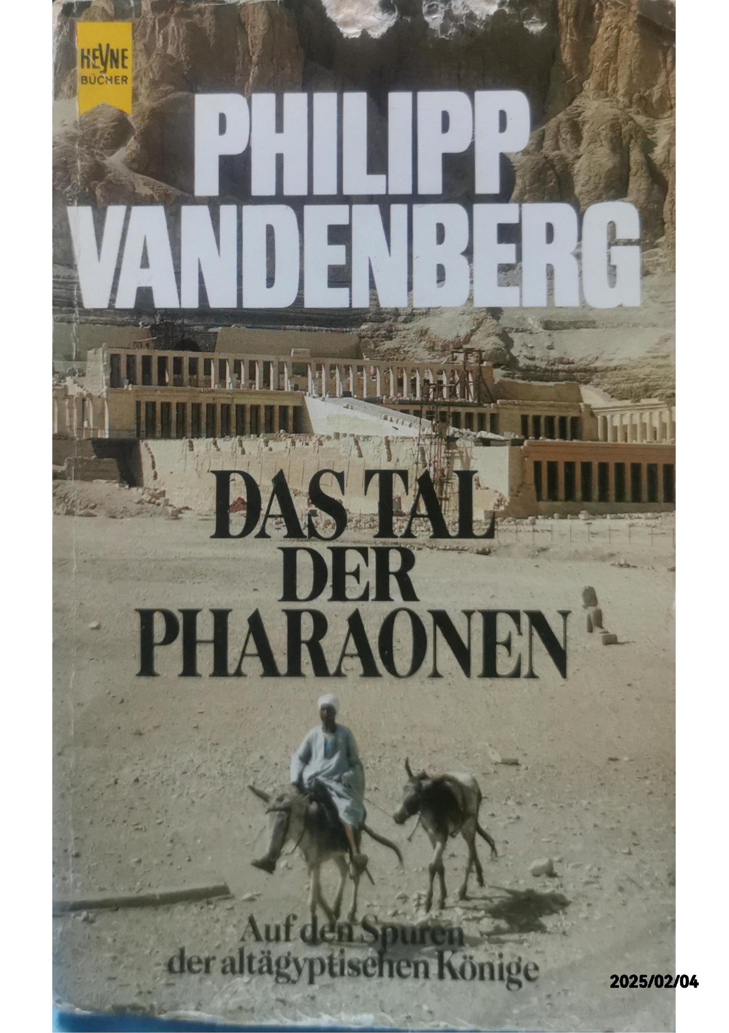 Das Tal der Pharaonen Perfect Paperback – 1 Jan. 1989 by PHILIPP. VANDENBERG (Autor)