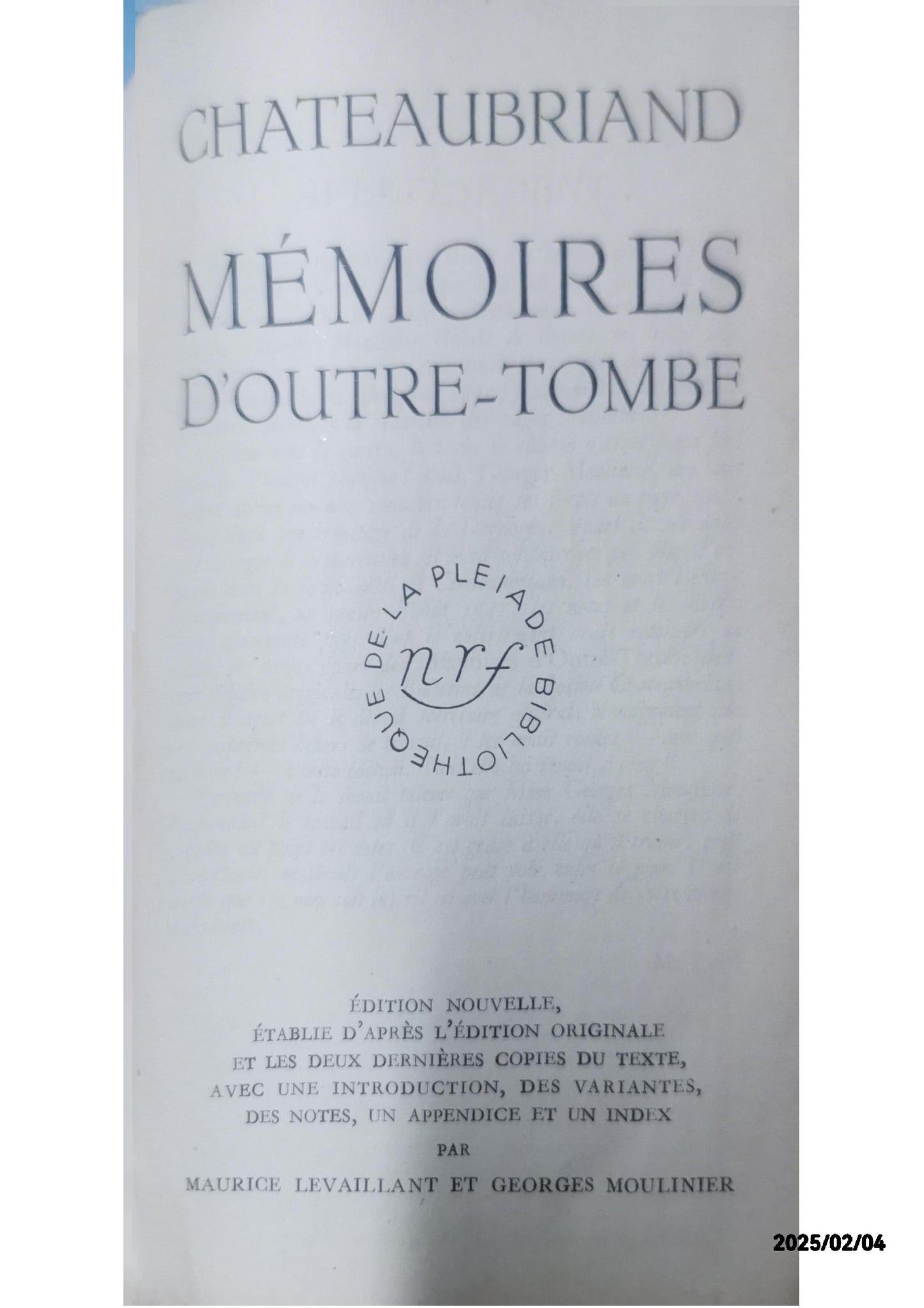 Mémoires d'outre-tombe Chateaubriand Verlag: Bibliothèque de la Pléiade, Gallimard, 1946 Zustand: bon Hardcover