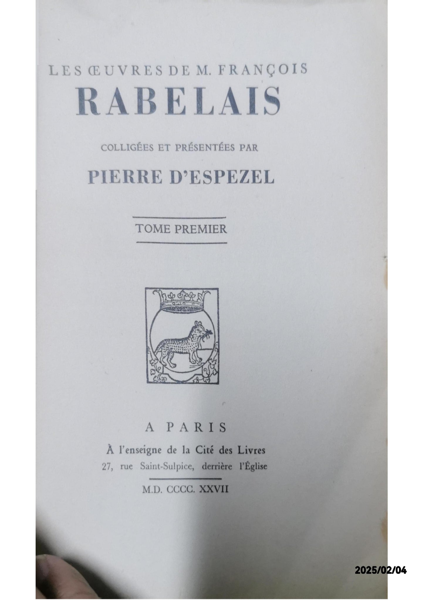 Les oeuvres de François Rabelais, colligées et présentées par Pierre d'Espezel Tome Premier Broché