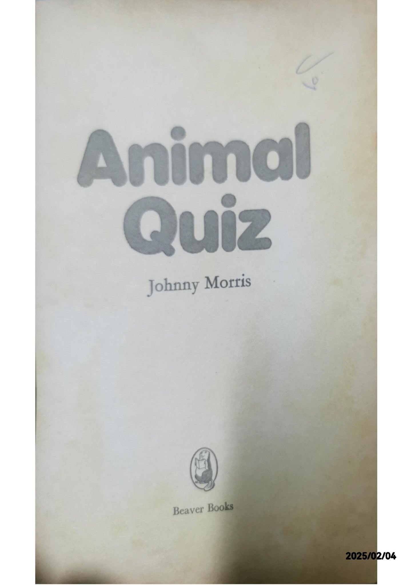 Animal Quiz (Beaver Bks.) Paperback – Import, January 1, 1976 by Johnny Morris (Author)