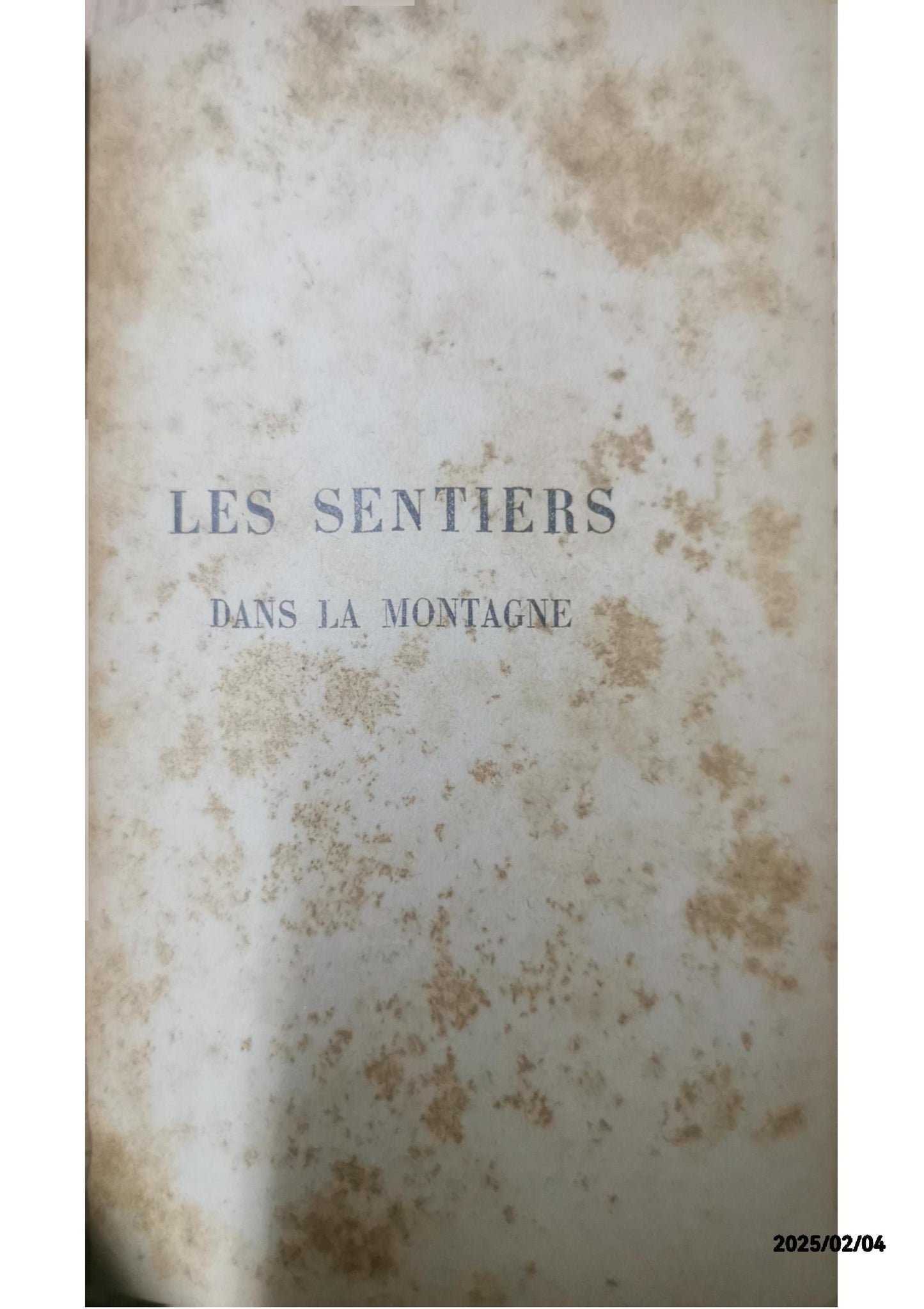 Les sentiers dans la montagne (French Edition) Hardcover –1923 French Edition  by Maurice Maeterlinck (Author)