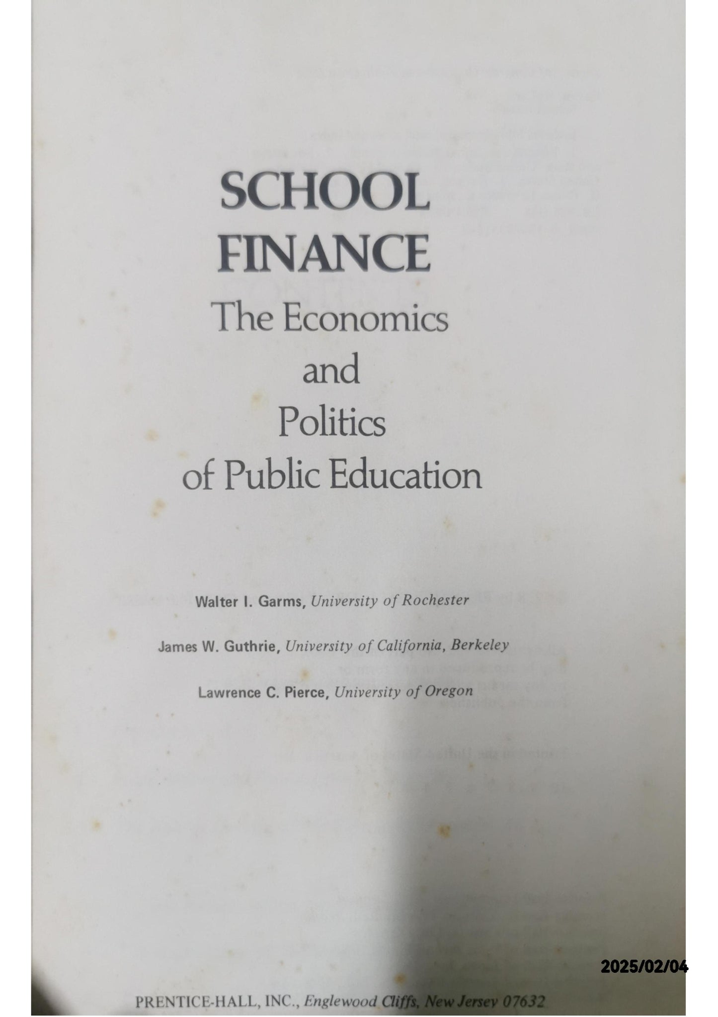 School finance: The economics and politics of public education by Walter I Garms (Author)