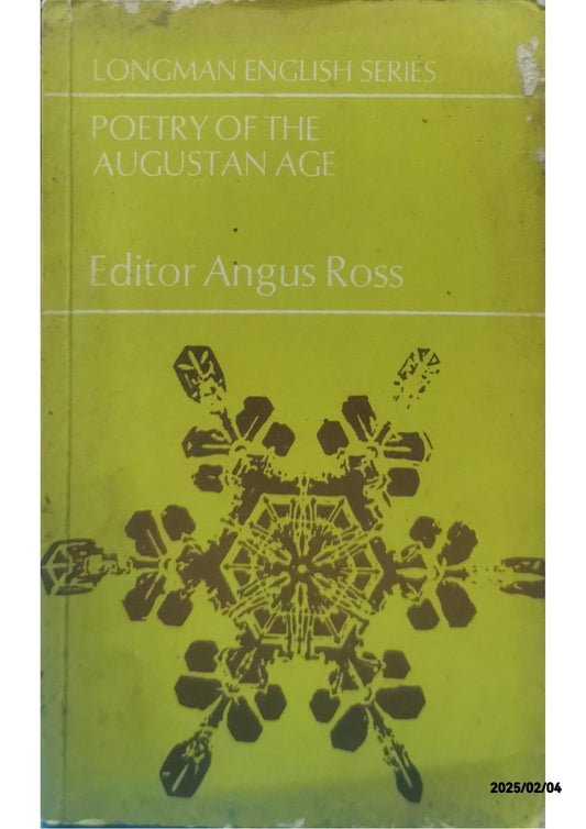 Poetry of the Augustan Age (English S.) Paperback – 7 December 1970 by Angus Ross (Editor)