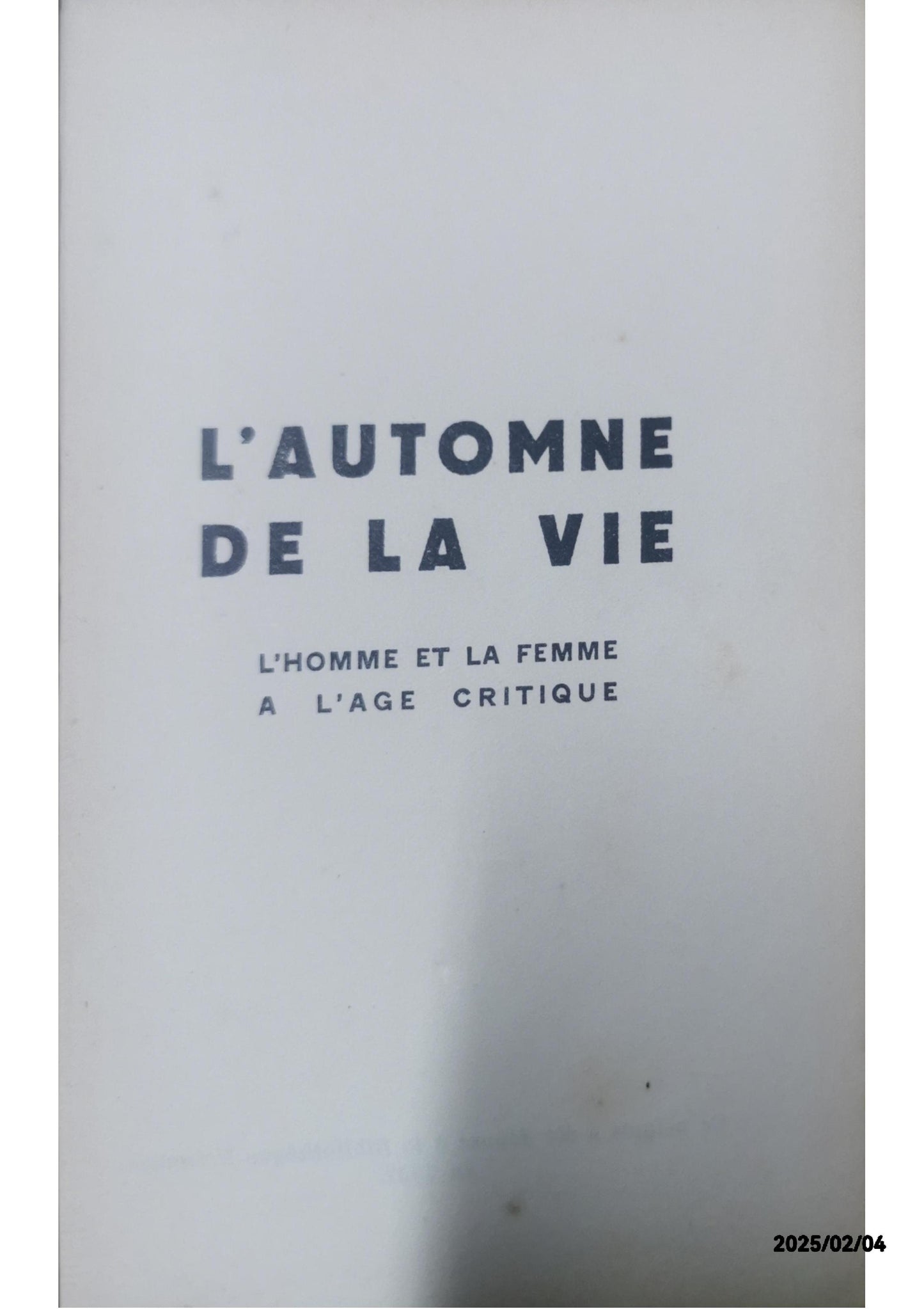 Dr Victor Pauchet. L'Automne de la vie. L'Homme et la femme à l'âge critique. Préface de M. Brieux Reliure inconnue – 1 janvier 1932 Édition en Inconnu  de Victor Pauchet (Auteur)