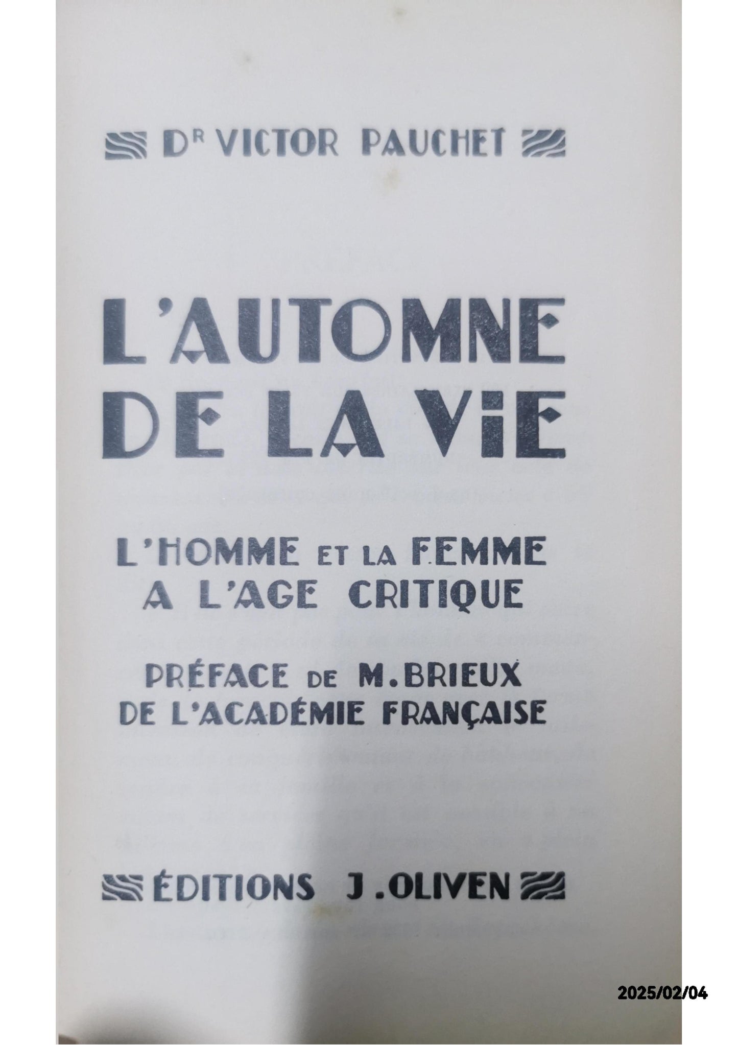 Dr Victor Pauchet. L'Automne de la vie. L'Homme et la femme à l'âge critique. Préface de M. Brieux Reliure inconnue – 1 janvier 1932 Édition en Inconnu  de Victor Pauchet (Auteur)