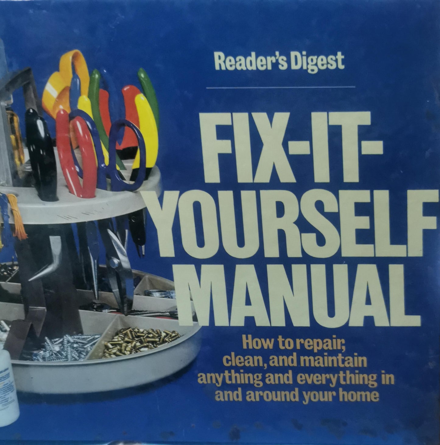 Reader's Digest Fix-It-Yourself Manual Unknown Binding by unknown author (Author)