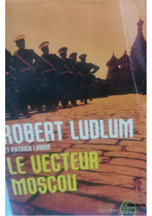 Le vecteur Moscou Robert Ludlum