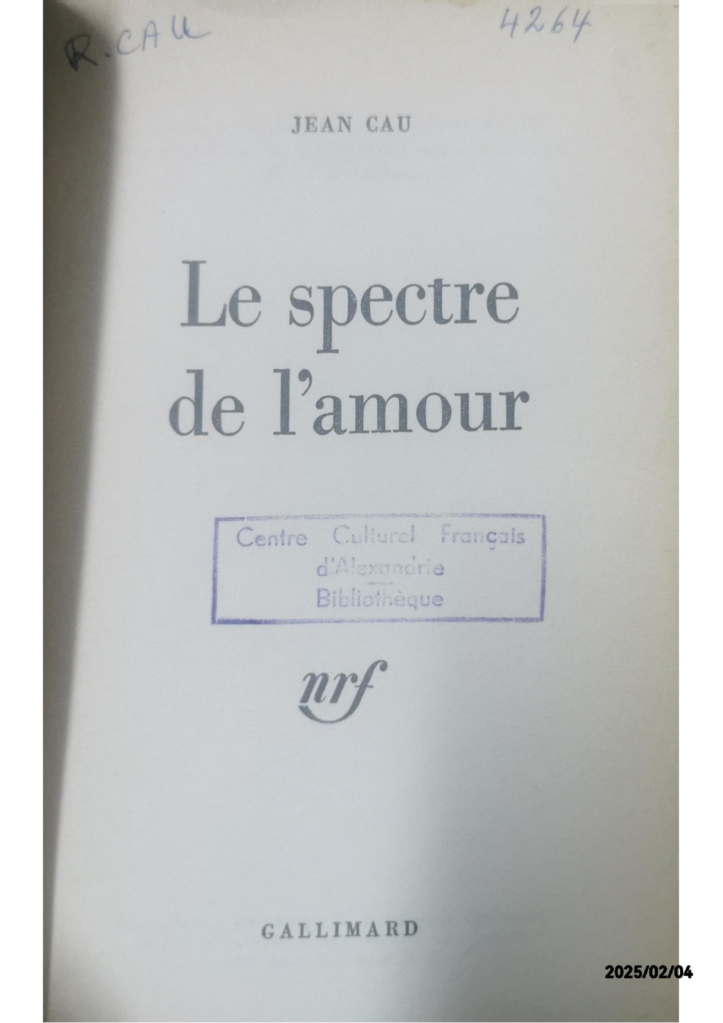 Le Spectre de l'amour Broché – Grand livre, 10 avril 1968 de Jean Cau (Auteur)