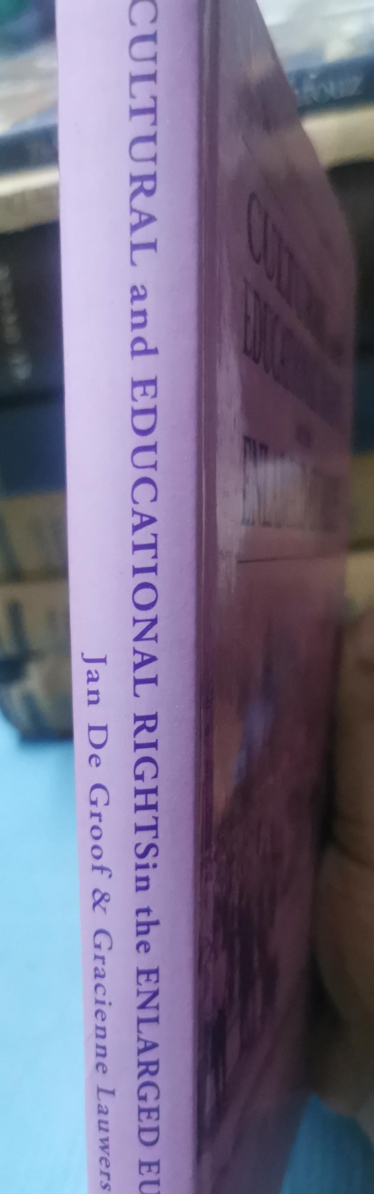 Cultural & Educational Rights in the Enlarged Europe Hardcover – June 15, 2005 by Jan De Groof (Author), Gracienne Lauwers (Author)