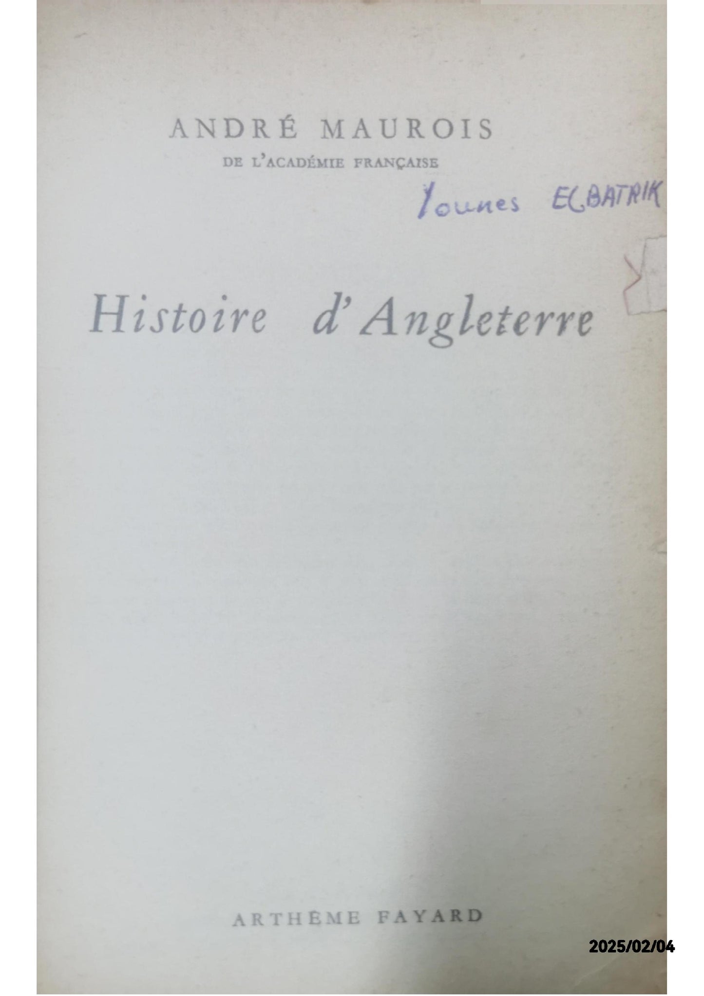 HISTOIRE D'ANGLETERRE MAUROIS ANDRE Published by ARTHEME FAYARD, 1946 Condition: bon