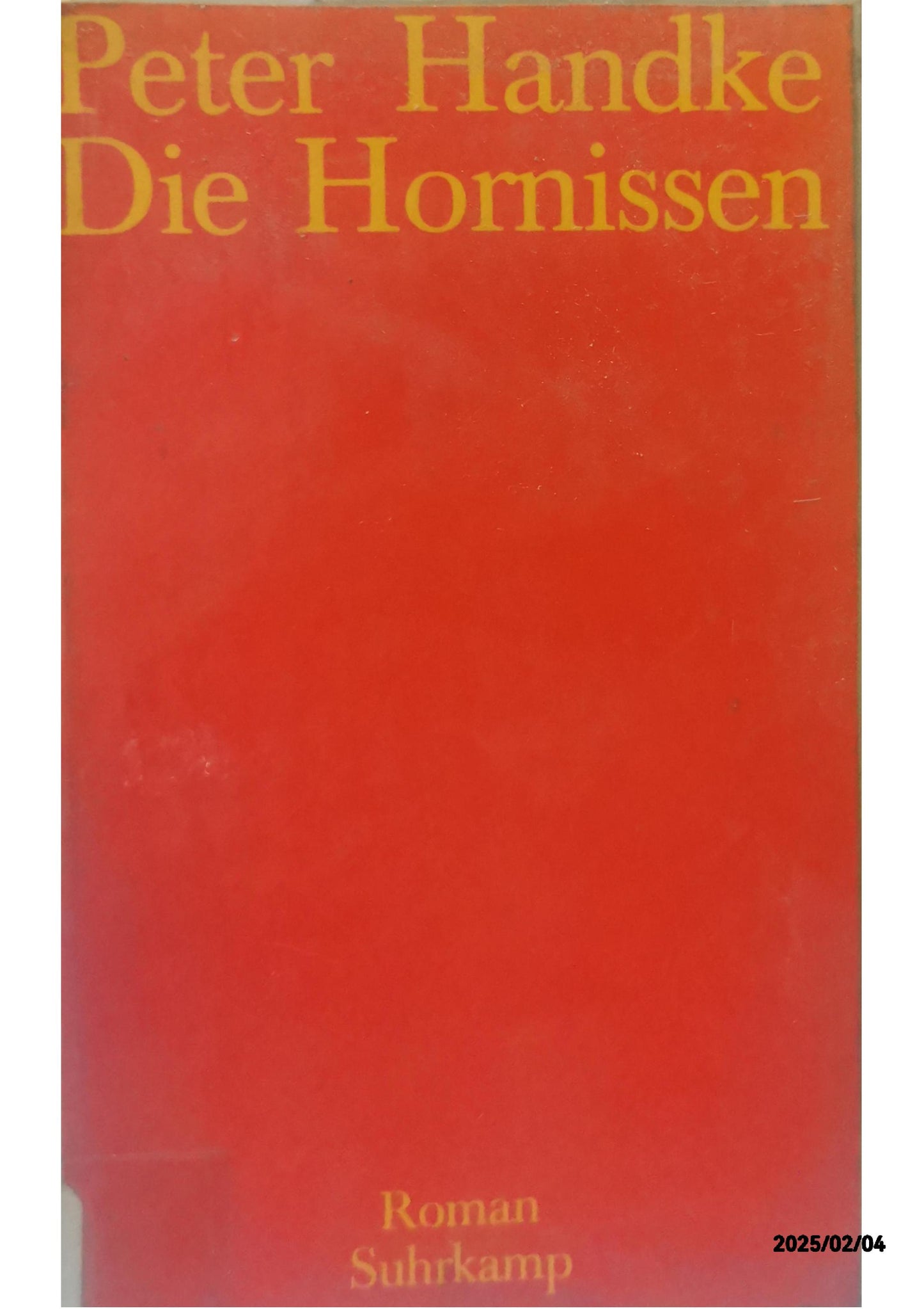 Die Hornissen: Roman (suhrkamp taschenbuch) Paperback – 3 Oct. 1978 by Peter Handke (Autor)