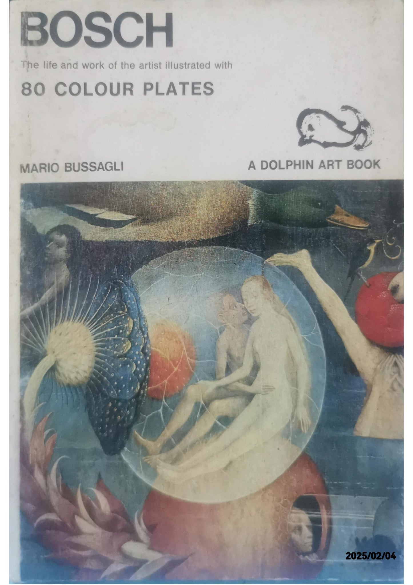 BOSCH - The Life and Work of the Artist, Illustrated with 80 Full Color Plates Paperback – January 1, 1967 Italian Edition  by Mario Bussagli (Author)