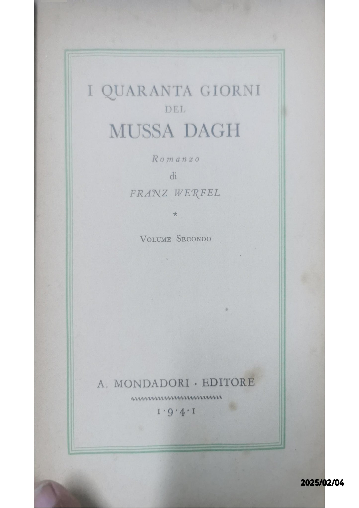 I quaranta giorni del Mussa Dagh - 1938 by Franz WERFEL