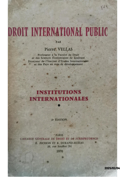 P. Vellas, Droit international public. Institutions internationales [note bibliographique]