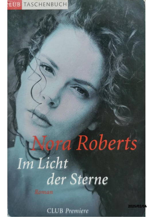 Im Licht der Sterne: Roman (Die Insel-Trilogie, Band 1) Paperback – 1 Jun. 2002 by Nora Roberts (Autor), Ingrid Klein (Übersetzer)