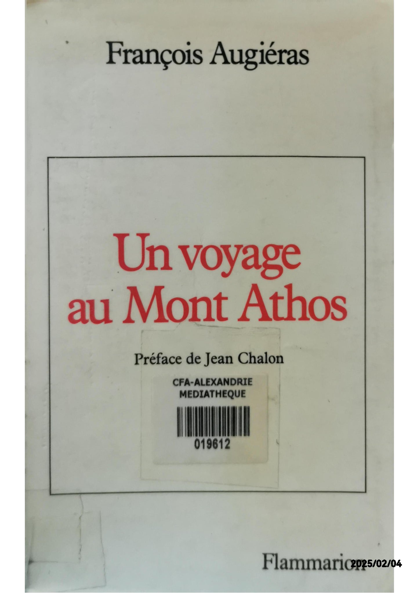 Un voyage au mont Athos: (*) Broché – 8 mars 2006 de François Augiéras (Auteur)