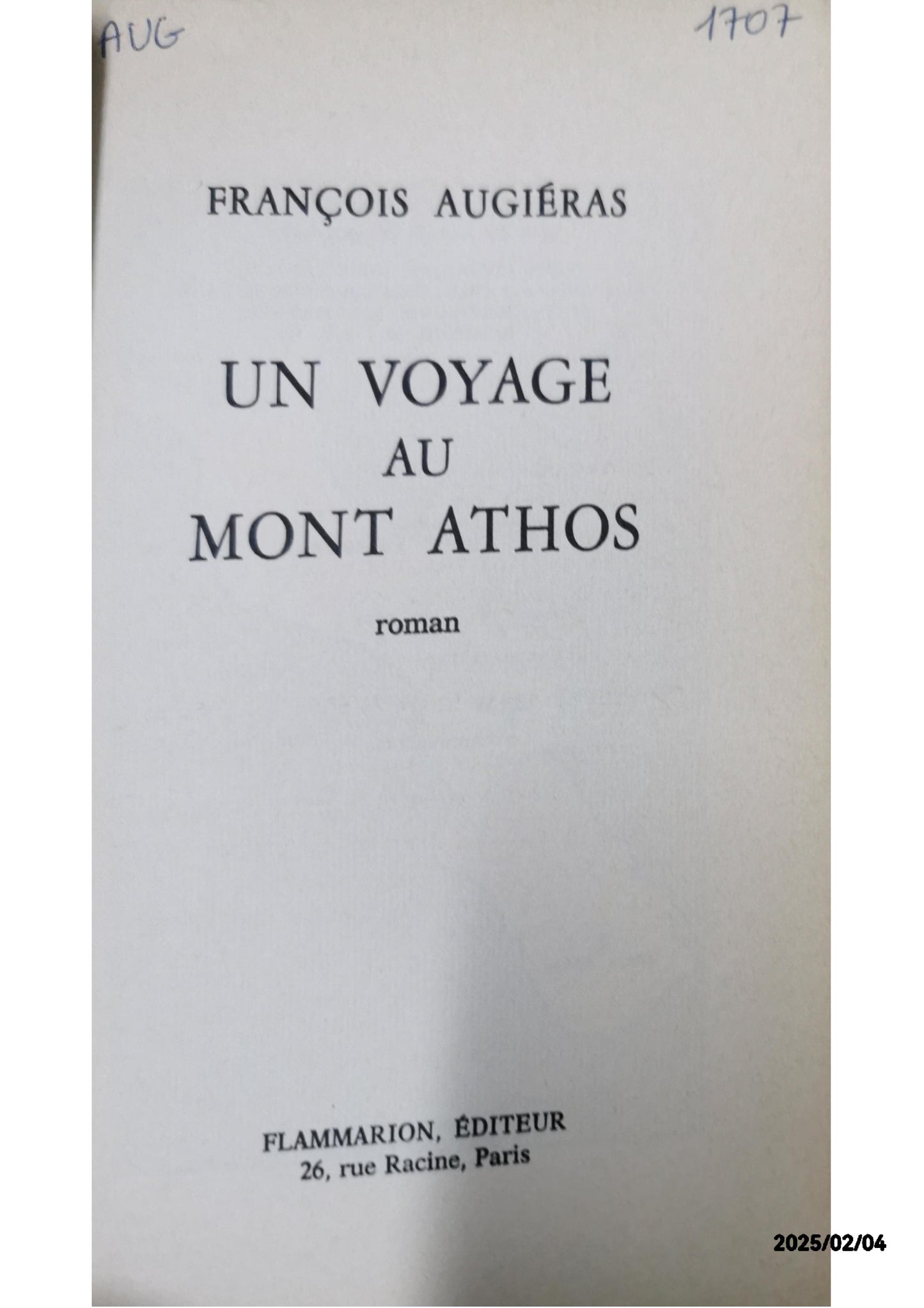 Un voyage au mont Athos: (*) Broché – 8 mars 2006 de François Augiéras (Auteur)