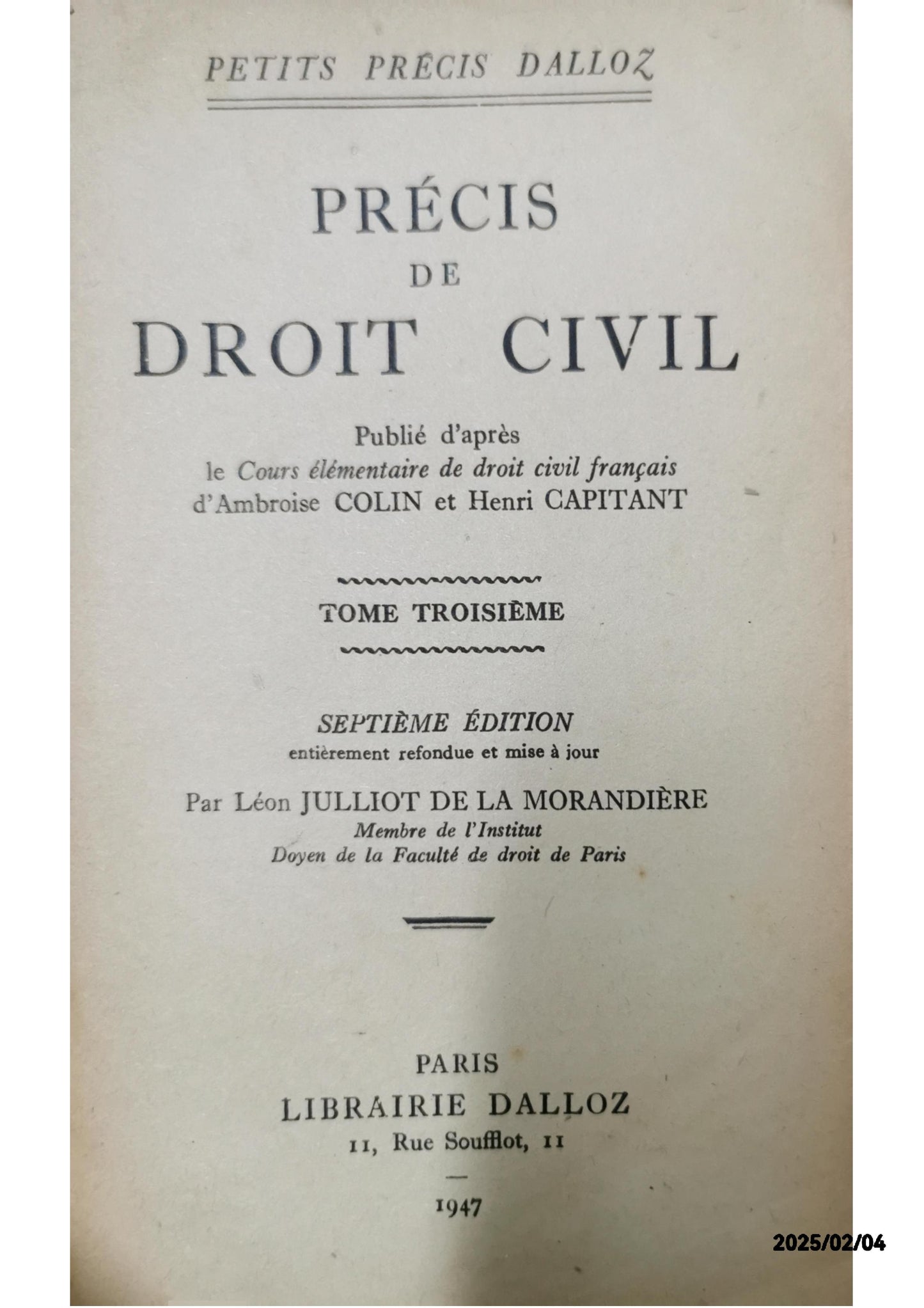 PRECIS DE DROIT CIVIL, TOME III JULLIOT DE LA MORANDIERE LEON Published by Dalloz, 1947 Condition: bon Soft cover