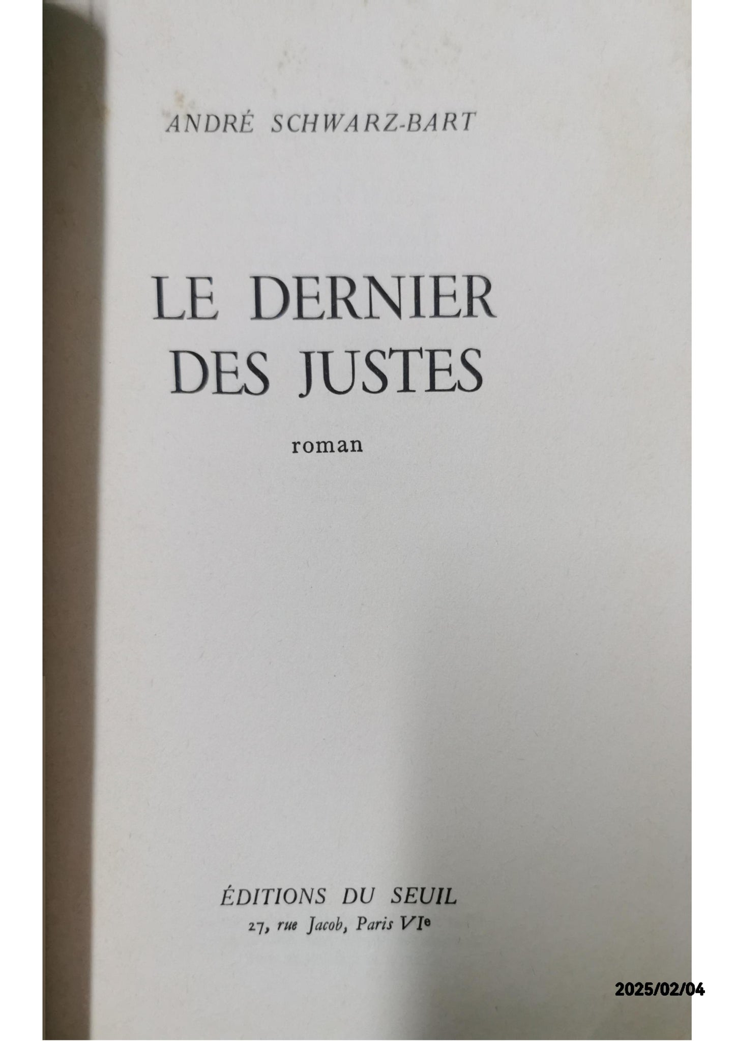 Le Dernier des justes Poche – 1 février 1980 de André Schwarz-Bart (Auteur)