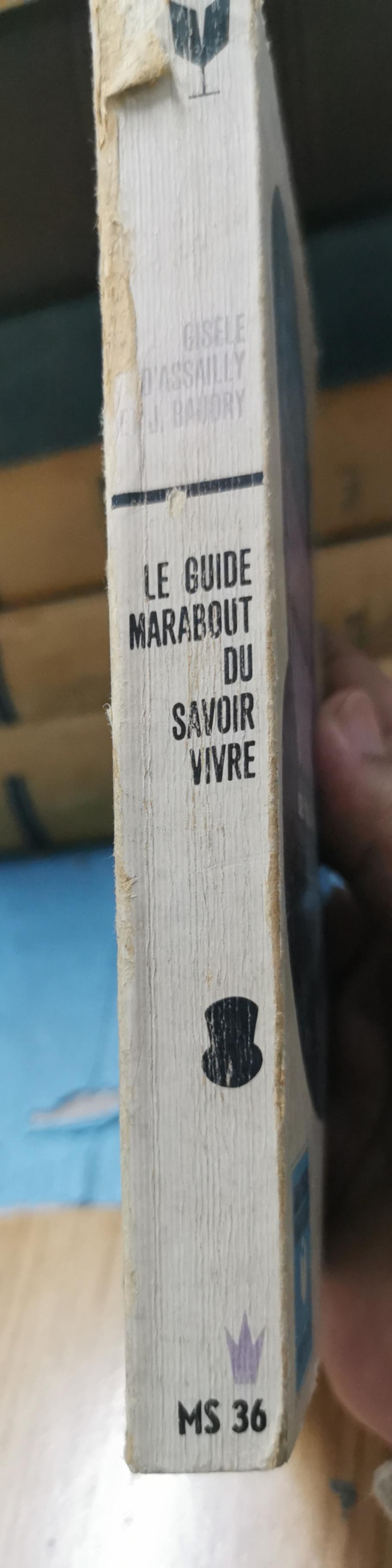 LE GUIDE MARABOUT DU SAVOIR VIVRE DE TOUS LES JOURS. Broché – 1 janvier 1951 de D'assailly Baudry (Auteur)