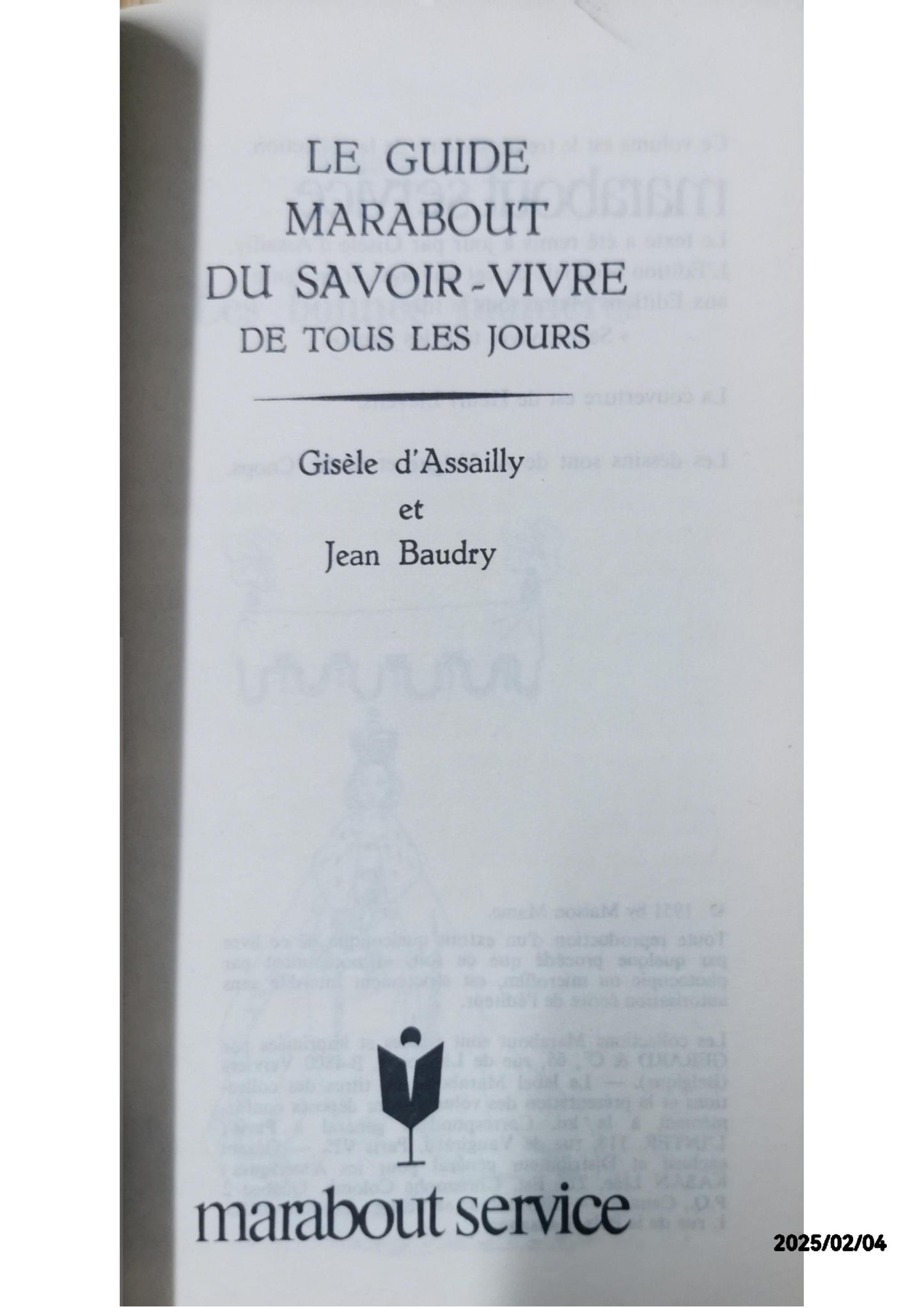 LE GUIDE MARABOUT DU SAVOIR VIVRE DE TOUS LES JOURS. Broché – 1 janvier 1951 de D'assailly Baudry (Auteur)