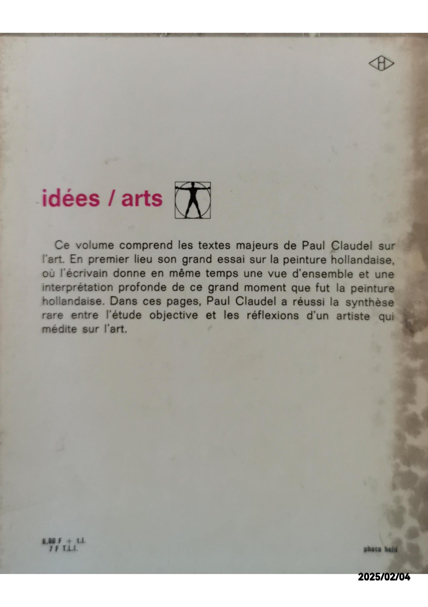 LA PEINTURE HOLLANDAISE ET AUTRES ECRITS SUR L'ART Broché – 1 janvier 1967 de Claudel (Paul) (Auteur)