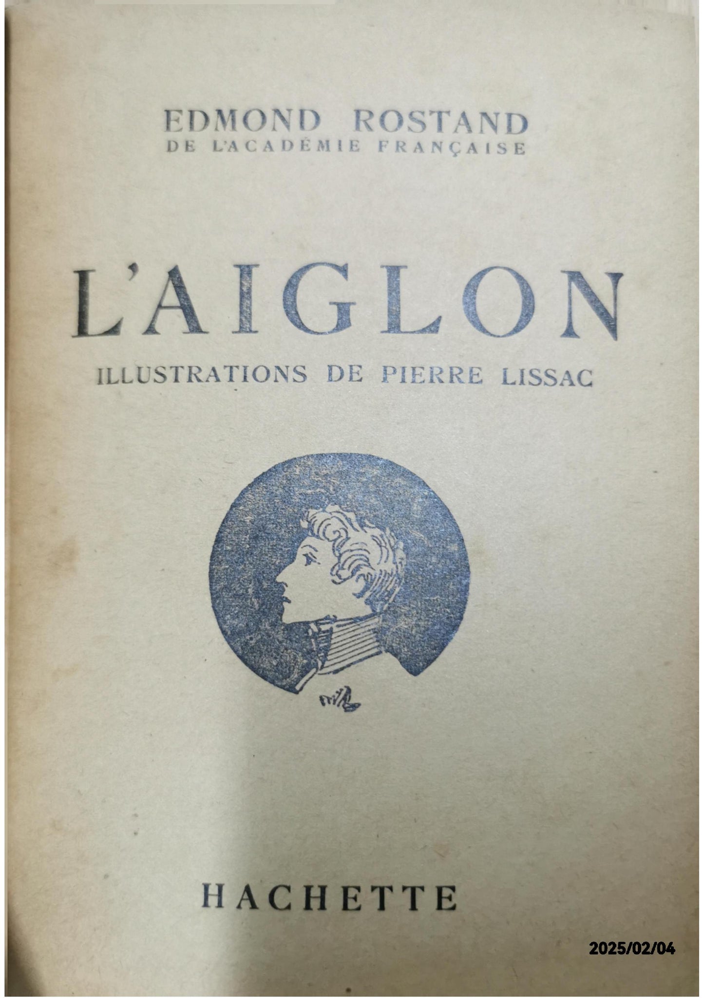 L'Aiglon Hardcover – 1 Jan. 1947 French edition  by Edmond Rostand (Author), Pierre Lissac (Illustrator)