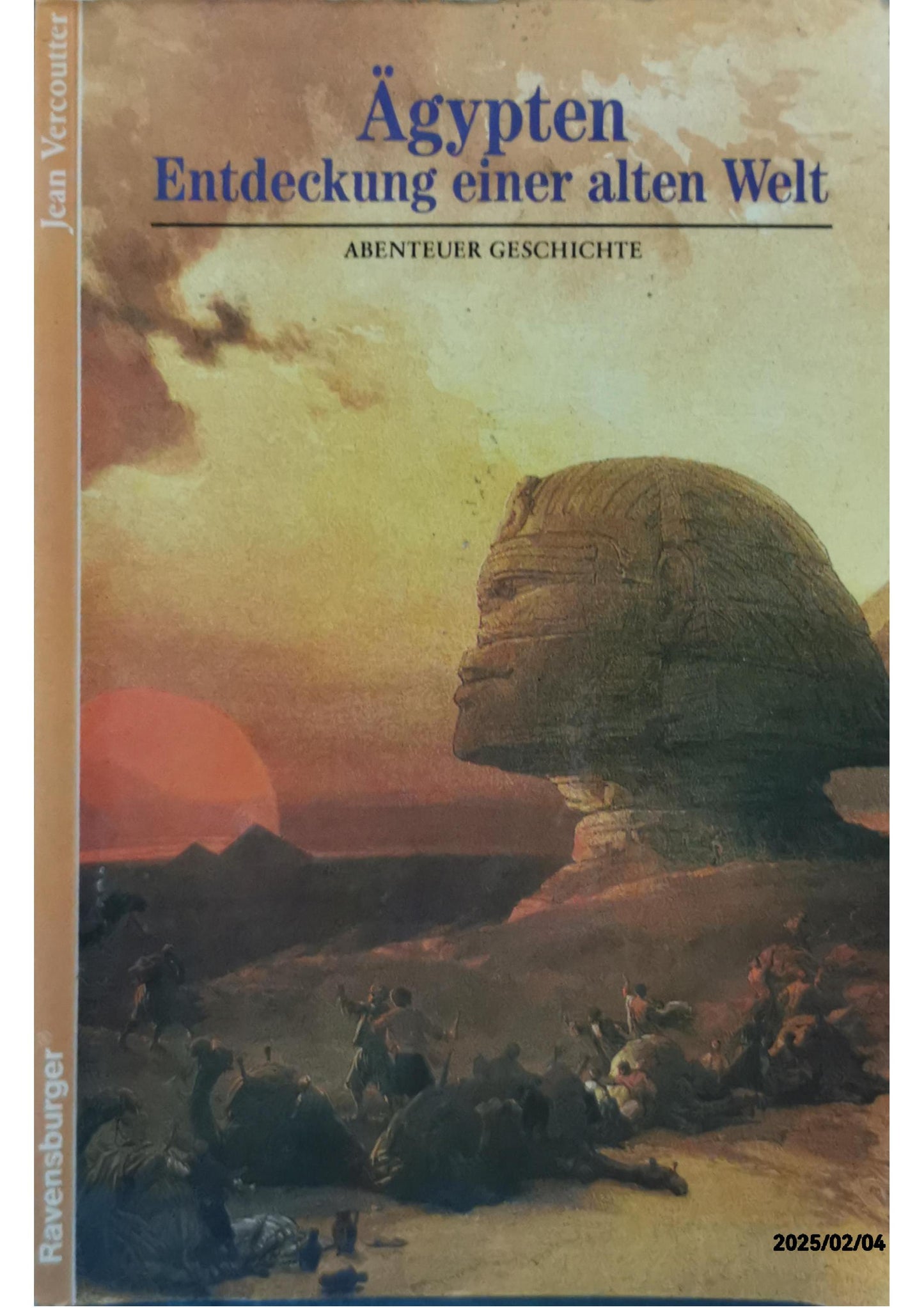 Ägypten - Entdeckung einer alten Welt (Ravensburger Abenteuer Geschichte) Paperback – 1 Jan. 1996 by Jean Vercoutter (Autor)