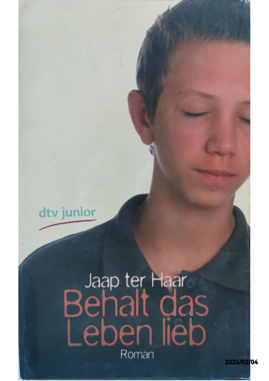 Behalt das Leben lieb.: Roman Paperback – 1 Mar. 1980 by Jaap ter Haar (Autor), Hans-Joachim Schädlich (Übersetzer)