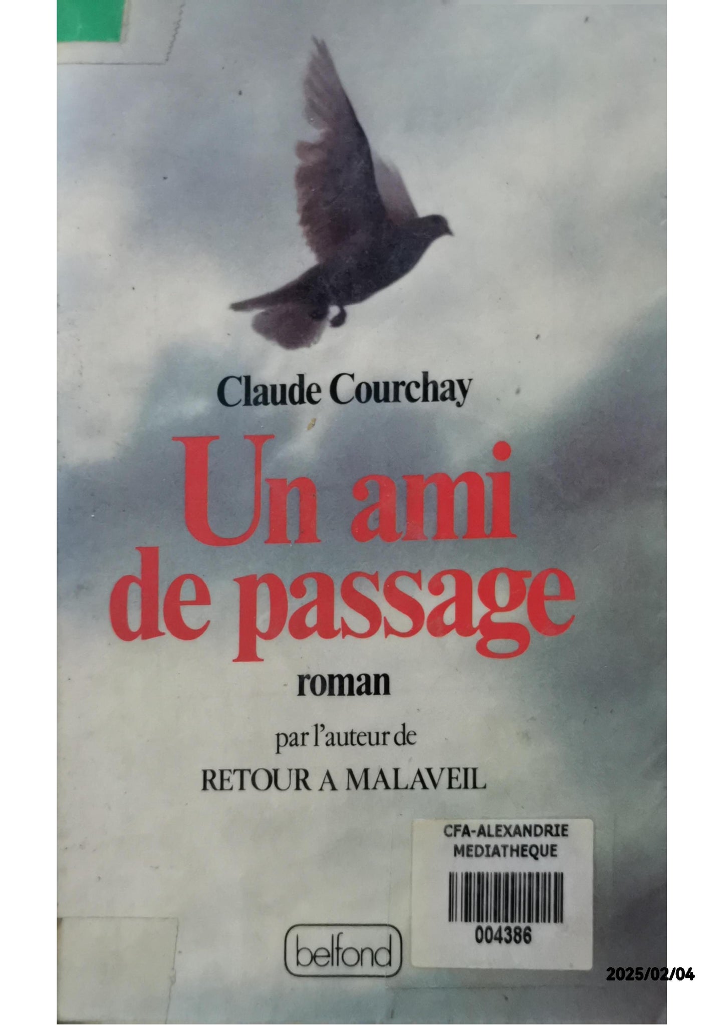 Un ami de passage (French Edition) Paperback – January 1, 1983 French Edition  by Claude Courchay (Author)