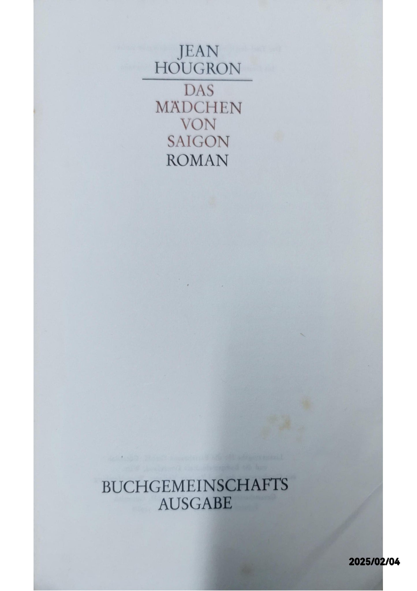 Das Mädchen von Saigon Hardcover – 1 Jan. 1967 by Jean Hougron (Autor), Stefanie Neumann (Übersetzer)