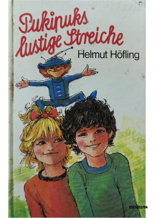 Pukipuks lustige Streiche Hardcover – 1 Jan. 1981 by Helmut Höfling (Autor)