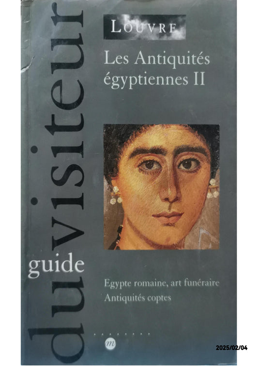 Les antiquités égyptiennes, tome 2. Egypte romaine, art funéraire et antiquités coptes - Softcover Musée Du Louvre; Aubert, Marie-France