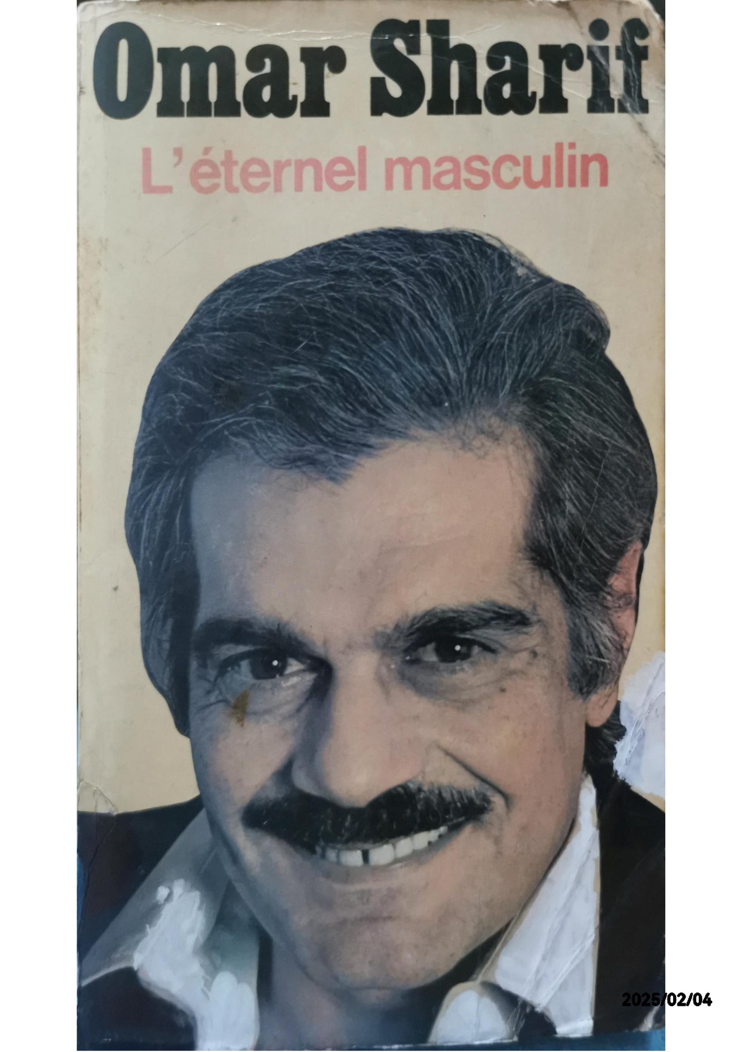 L'éternel masculin (French Edition) Paperback – January 1, 1976 French Edition  by Omar Sharif (Author)